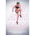 A Woman's Guide to TA Woman's Guide to Triathlon