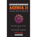 COVID GATE 2022 - Agenda 21 Uncovered: The Deep State Elite & Big Pharma Exposed! Vaccines - The Great Reset - Global Crisis 2030-2050
