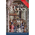 Lives of the Popes - Reissue: The Pontiffs from St. Peter to Benedict XVI