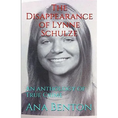 The Disappearance of Lynne Schulze