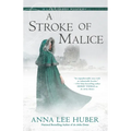 A Stroke of Malice