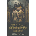 The Ghosts of Bristlewood Manor
