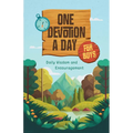 One Devotion a Day for Boys: Daily Wisdom and Encouragement