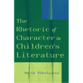 The Rhetoric of Character in Children's Literature