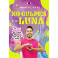 No Culpes a la Luna / Don't Blame the Moon