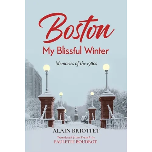 Boston: My Blissful Winter