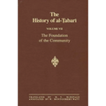 The History of al-Ṭabarī Vol. 7: The Foundation of the Community: Muḥammad At Al-Madina A.D. 622-626/Hijrah-4 A.H.