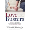 Love Busters: Protect Your Marriage by Replacing Love-Busting Patterns with Love-Building Habits