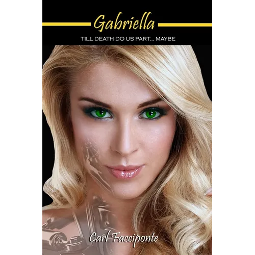 Gabriella: 'till death do us part ... maybe