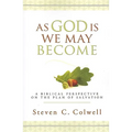 As God Is, We May Become