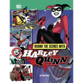 Behind the Scenes with Harley Quinn