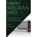 Mikrobølgeovn Magi: Hurtige og Lækre Retter på Rekordtid