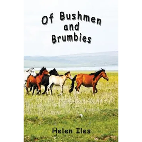Of Bushmen and Brumbies: Rhythms of the Bush