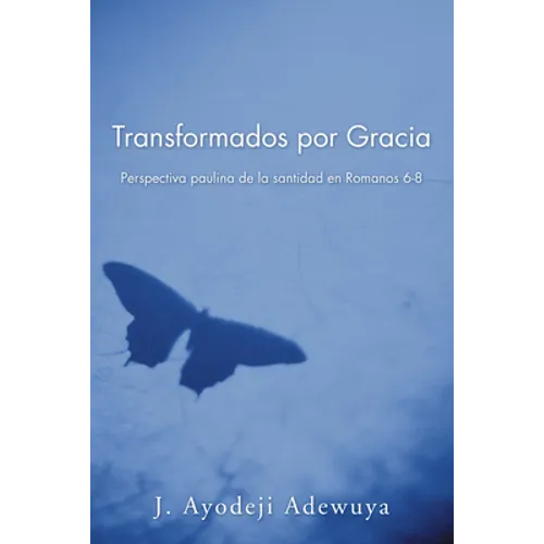 Transformados por Gracia