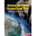 Double Asteroid Redirection Test: Defending Earth from Asteroids