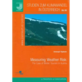 Measuring Weather Risk: The Case of Winter Tourism in Austria