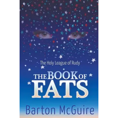 The Holy League of Rudy: The Book of Fats