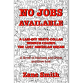 No Jobs Available: A Laid-off White...