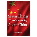 Seven Things You Cannot Say About China