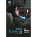 Healthy Technology Use: Your Questions Answered