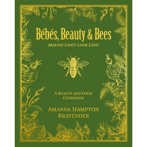 Bébés, Beauty & Bees: Making Fancy Look Easy!