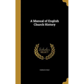 A Manual of English Church History