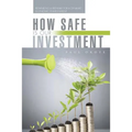 How Safe Is Our Investment: Rethinking a Pathway for a Dynamic Economic Environment