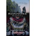 Roanoke, the Lost Colony