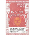 In Vino Veritas: An Agent Strabo Mystery Novella