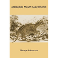 Marsupial Mouth Movements