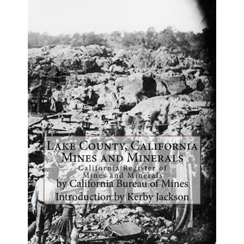 Lake County, California Mines and Minerals: California Register of Mines and Minerals