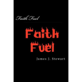 Faith Fuel: for Individuals and Churches