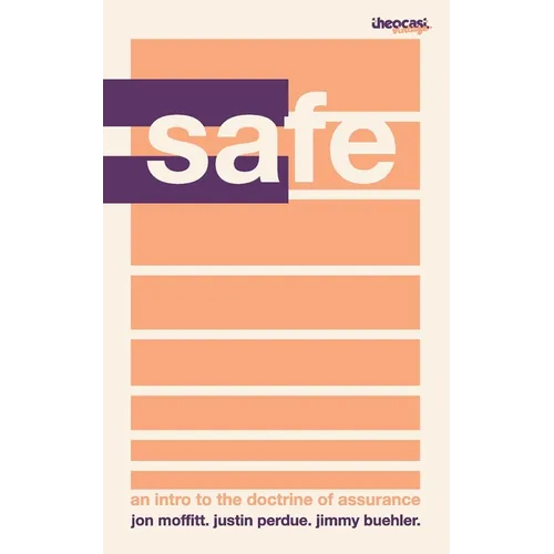 Safe In Christ: A Primer On Assurance