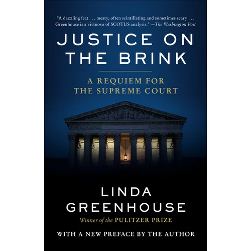 Justice on the Brink: A Requiem for the Supreme Court