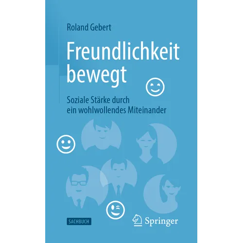 Freundlichkeit Bewegt: Soziale Stärke Durch Ein Wohlwollendes Miteinander