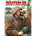 Waffen-SS Uniforms in Color Photographs: Europa Militaria Series #6