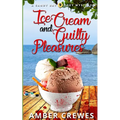 Ice Cream and Guilty Pleasures