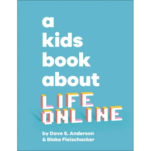 A Kids Book about Life Online