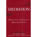 Mediation: Positive Conflict Management