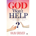 God Won't Help: Affirmations of the Reluctant God