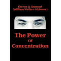 The Power of Concentration