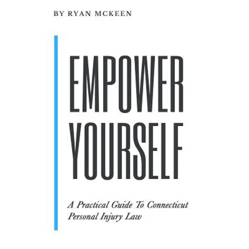 Empower Yourself: A Practical Guide to Connecticut Personal Injury Law