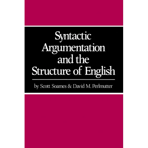 Syntactic Argumentation and the Structure of English