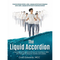 The Liquid Accordion: A Somatic and Embodiment Primer for Coaching In, With, and Through the Body for Coaches and Leaders