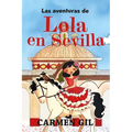 Aventuras de Lola En Sevilla, Las