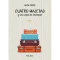 Cuatro maletas y una copa de champán
