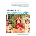 The Book of Mormon Girl: A Memoir of an American Faith