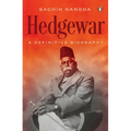 Hedgewar (Founder of Rashtriya Swayamsevak Sangh): A Definitive Biography