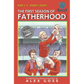 Dad FC Debut Dads: The First Season of Fatherhood: A Parenting Book for Dads