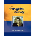 Organizing Reality